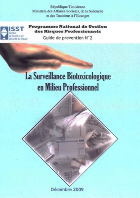 La Surveillance Biotoxicologique en Milieu Professionnel